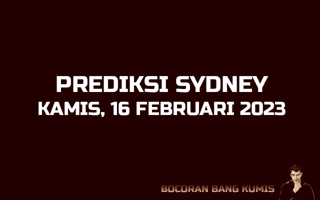 Prediksi Togel Sydney 16 Februari 2023