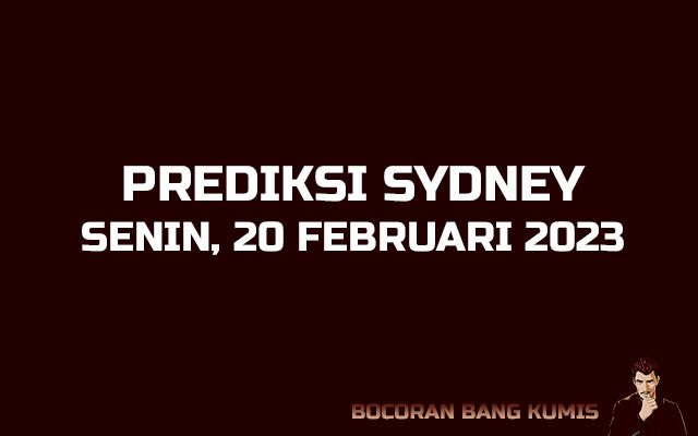 Prediksi Togel Sydney 20 Februari 2023