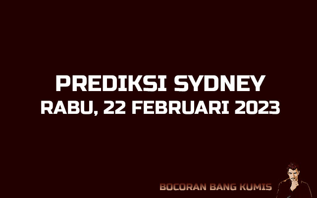 Prediksi Togel Sydney 22 Februari 2023