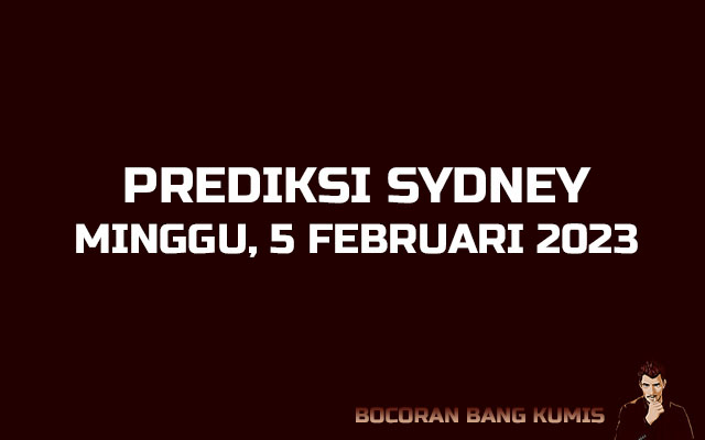 Prediksi Togel Sydney 5 Februari 2023